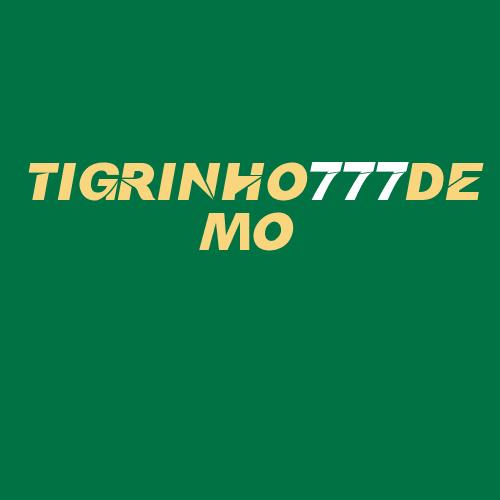 Logo da TIGRINHO777DEMO